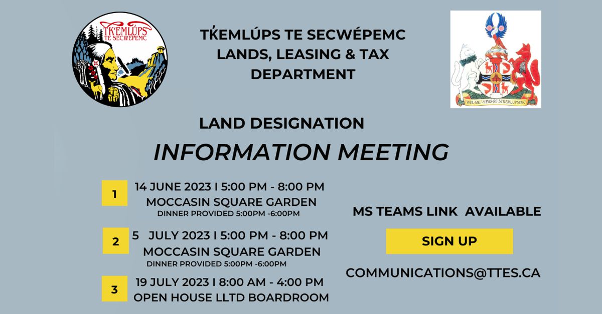 July 19 Land Designation Open House Tk̓emlúps Te Secwépemc