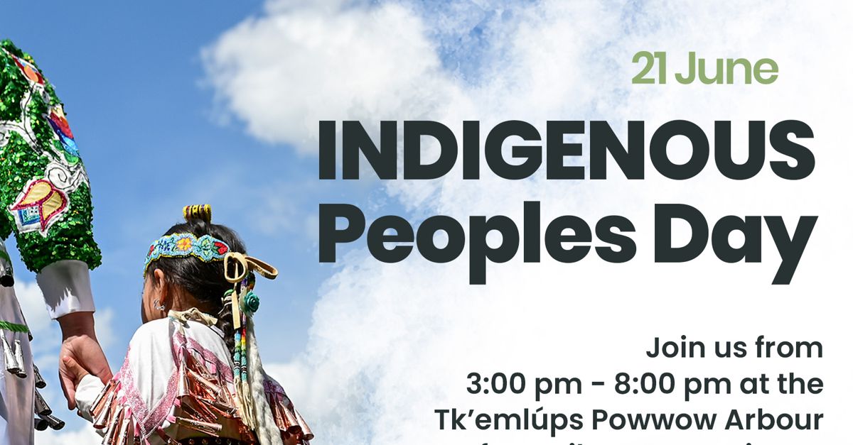 June 21 | National Indigenous Peoples Day Celebration - Tk̓emlúps te ...